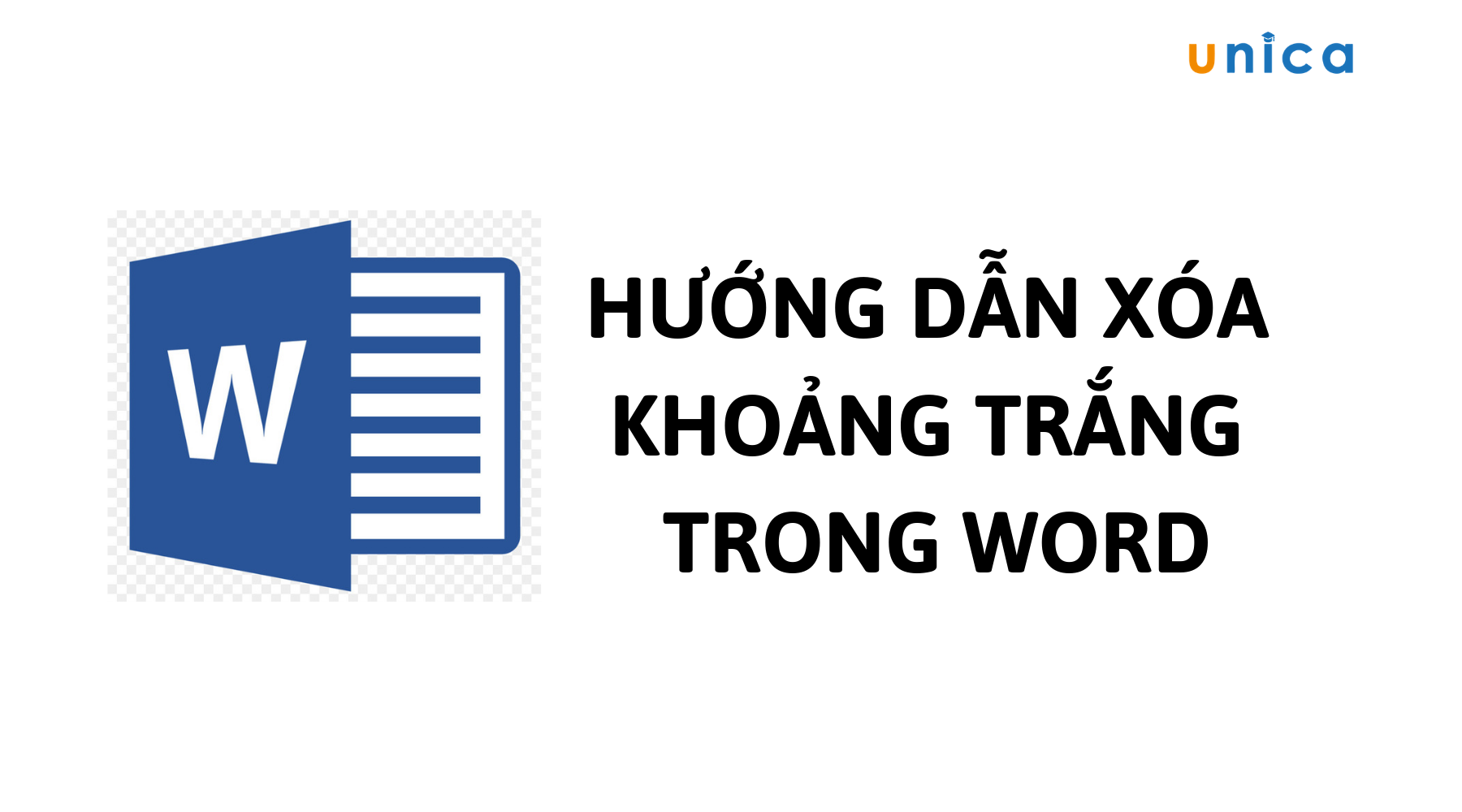 Bỏ túi ngay 4 cách xóa khoảng trắng trong Word đơn giản, nhanh chóng