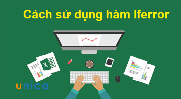 Cách sử dụng hàm IFERROR trong Excel