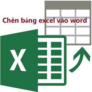 3 Cách sao chép và chèn bảng Excel vào Word chi tiết nhất