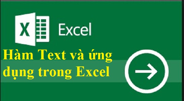 Hướng dẫn cách sử dụng hàm text trong Excel và ứng dụng