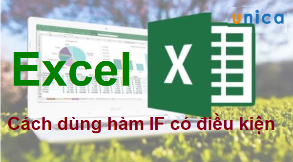 Cách dùng hàm IF nâng cao trong Excel
