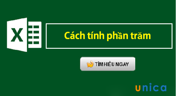 Hướng dẫn cách tính tỷ lệ phần trăm trong Excel kèm ví dụ