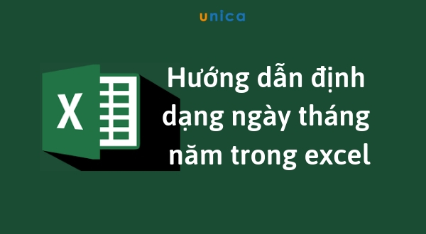 Mách bạn cách định dạng ngày tháng năm trong excel siêu hiệu quả