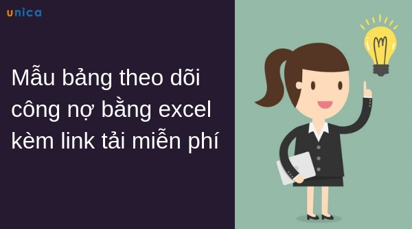 Cách tạo mẫu bảng theo dõi công nợ bằng excel cho người mới