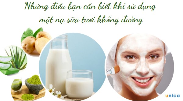 Những điều bạn cần biết khi sử dụng mặt nạ sữa tươi không đường