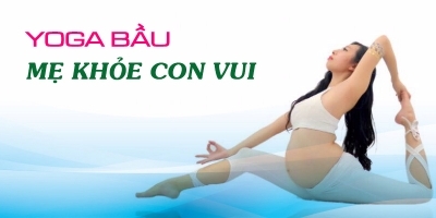 Yoga bầu - Mẹ khỏe con vui - Luna Thái