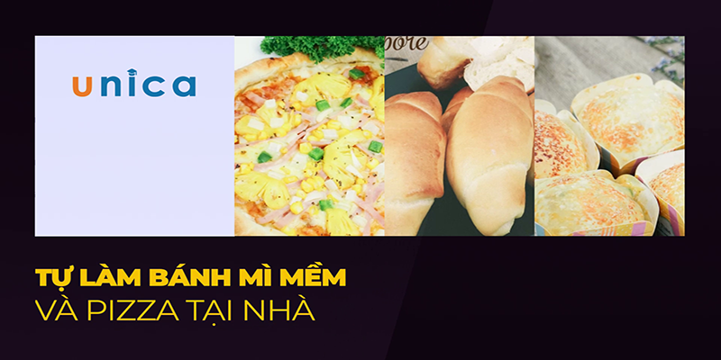 Tự Làm Bánh Mì Mềm Và Pizza Tại Nhà