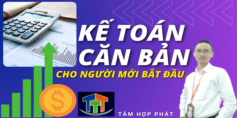 Nguyên Lý Kế Toán Căn Bản Cho Người Mới Bắt Đầu