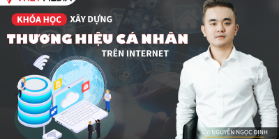 Xây dựng thương hiệu cá nhân trên internet - Nguyễn Ngọc Định