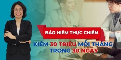 Bảo hiểm thực chiến - kiếm 30 triệu mỗi tháng trong 30 ngày - Trần Thanh Thảo