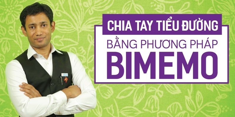 Chia Tay Tiểu Đường Bằng Phương Pháp Bimemo